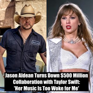 Breaking: Jason Aldean Turns Down $500 Million Collaboration with Taylor Swift: 'Her Music Is Too Woke for Me'
