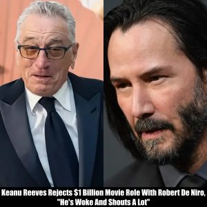 Breaking: Keanu Reeves Rejects $1 Billion Movie Role With Robert De Niro, "He's Woke And Shouts A Lot"