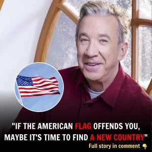 Tim Allen Sparks Controversy with Patriotic Remark: “If the American Flag Offends You, Maybe It’s Time to Find a New Country”