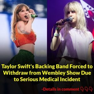 HOT: Taylor Swift's Backing Band Forced to Withdraw from Wembley Show Due to Serious Medical Incident