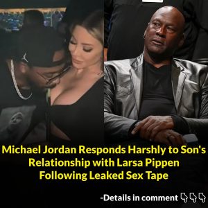 BREAKING NEWS: Michael Jordan Reacts Strongly to Son's Relationship with Larsa Pippen After Unhealthy Things.