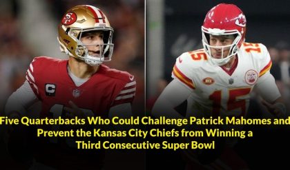 BREAKING NEWS: Five Quarterbacks Who Could Challenge Patrick Mahomes and Prevent the Kansas City Chiefs from Winning a Third Consecutive Super Bowl.